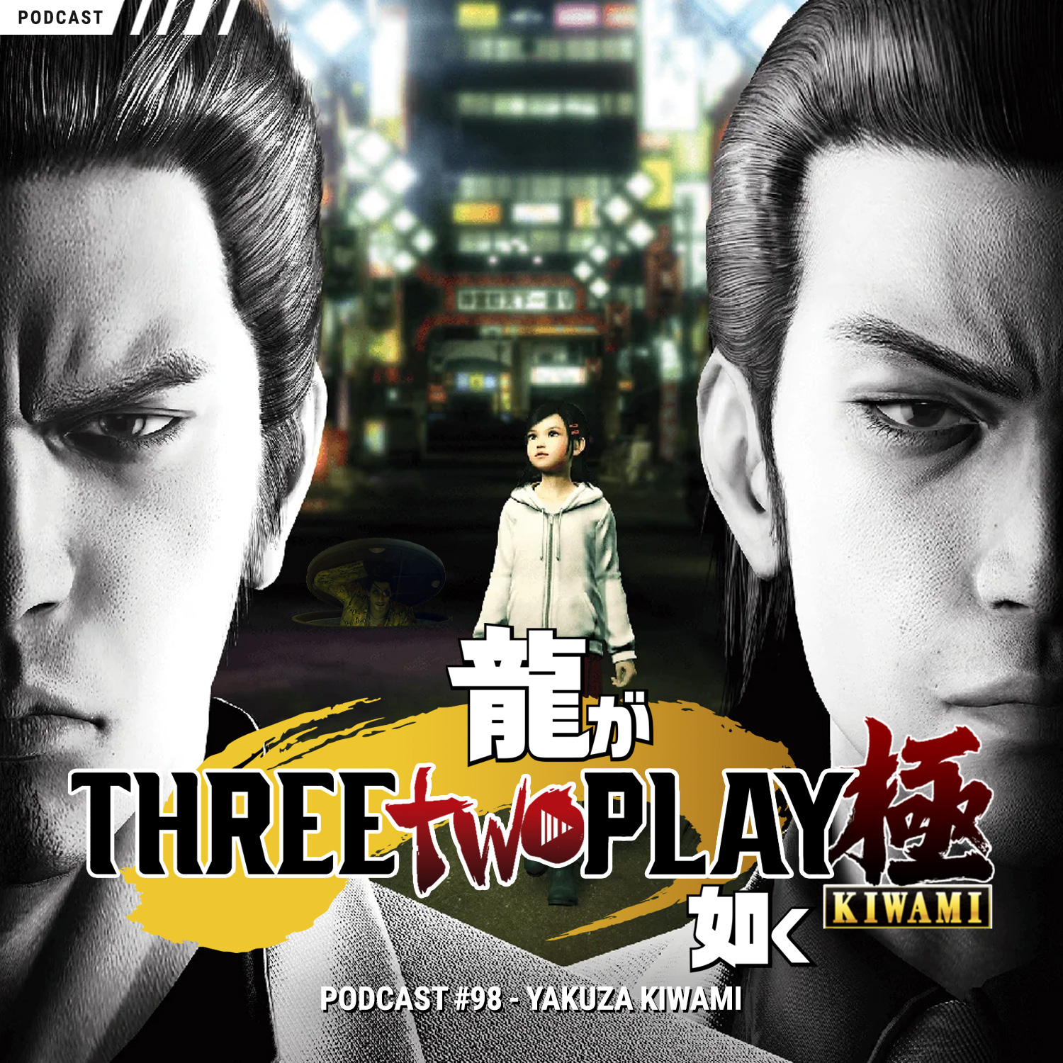 Podcast-Cover zur 98. Folge des ThreeTwoPlay Podcasts zu Yakuza Kiwami